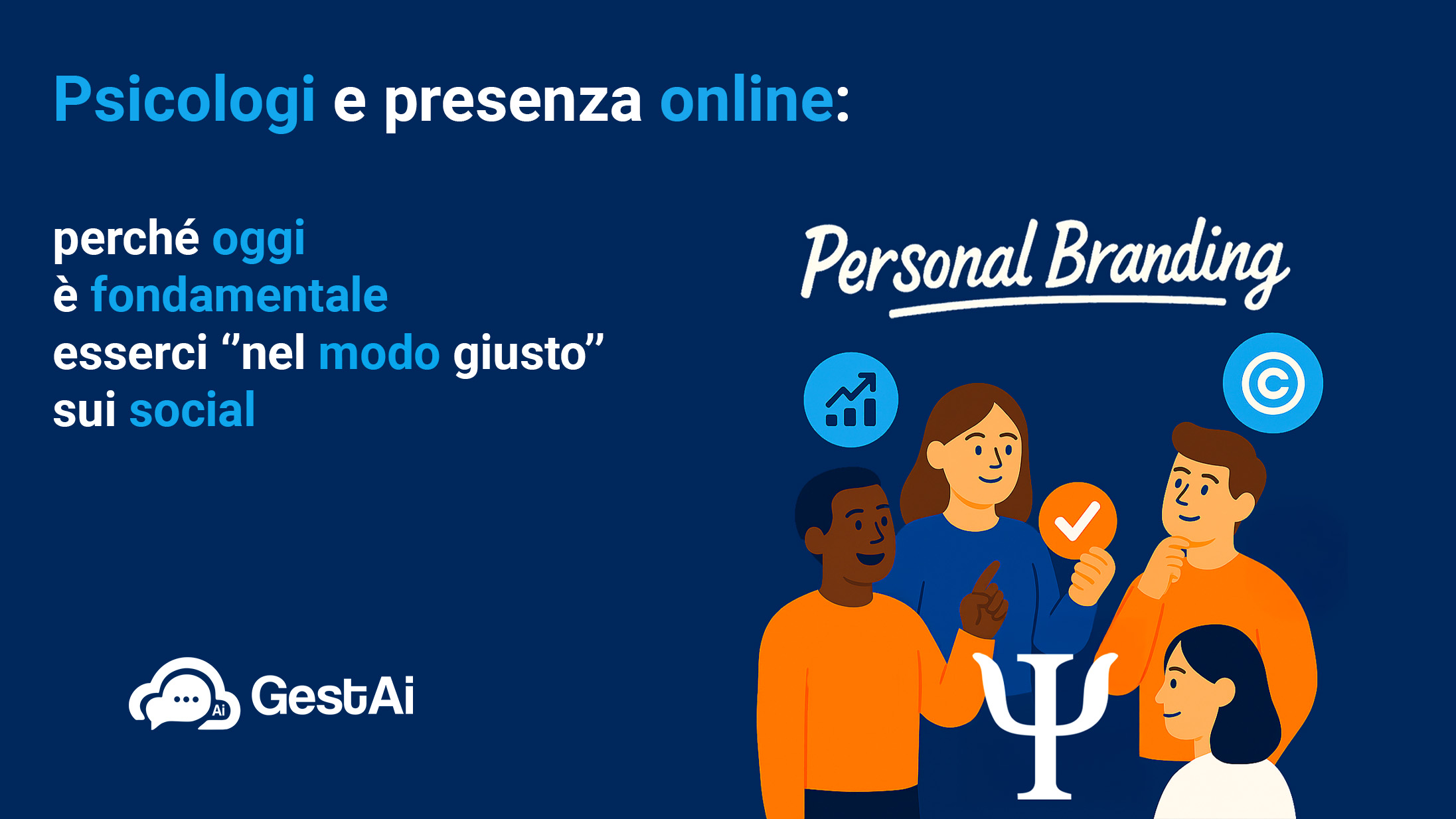 Psicologi e presenza online: perché oggi è fondamentale esserci- nel modo giusto- sui social